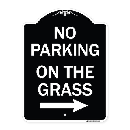 Signmission No Parking on Grass W/ Right Arrow Heavy-Gauge Aluminum Architectural Sign, 24" x 18", BW-1824-23686 A-DES-BW-1824-23686